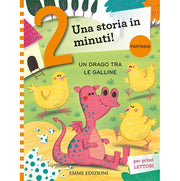 un drago tra le galline. prime letture. stampatello maiuscolo. ediz. a colori