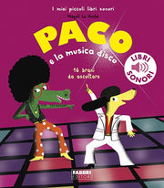 paco e la musica disco. ediz. a colori