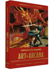 dungeons & dragons - art & arcana: la storia illustrata di dungeons & dragons - edizione 50° anniversario